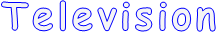 Television